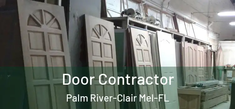 Door Contractor Palm River-Clair Mel-FL
